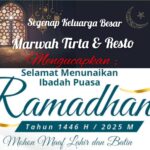 Segenap Keluarga Besar Marwah Tirta dan Resto Mengucapkan, Selamat Menunaikan Ibadah Puasa Ramadhan 1446 H
