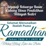 Segenap Keluarga Besar Cabang Dinas Pendidikan Wilayah Kediri Mengucapkan: Selamat Menunaikan Ibadah Puasa Ramadhan