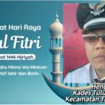 Kepala Desa Tulung Balak Kecamatan Tanjung Raja Hendra Mengucapkan, Selamat Hari Raya Idul Fitri 1446 H