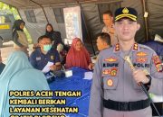 Polres Aceh Tengah Kembali Berikan Layanan Kesehatan Gratis di Posko Pengungsian Korban Bencana Alam