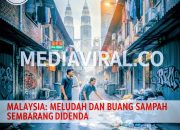 KUALA LUMPUR PANAS! Buang Sampah & Meludah Sembarangan Siap-Siap Kena Denda Rp8,2 Juta