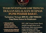 Potensi “Pembiaran” Kerugian Negara, DPC LSM Trinusa Pesisir Barat Siap Laporkan Kadis PUPR ke Kejaksaan