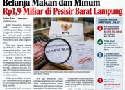 BPK Temukan Ketidaksesuaian Belanja Makan dan Minum Rp1,9 Miliar di Pesisir Barat Lampung